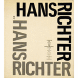 HANS RICHTER BY HANS RICHTER./リヒターによるリヒター