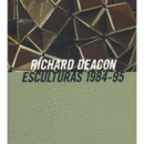 RICHARD DEACON: ESCULTURAS 1984-95./ディーコン展目録