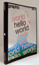 Graphic 04:  Contemporary GRAPHIC CULTURE MAGAZIN:WORLD HELLO EORLD/