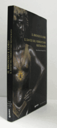 Il bronzo e l'oro : il David del Verrocchio restaurato/【ブロンズと金：ヴェロッキオのダビデ像修復】
