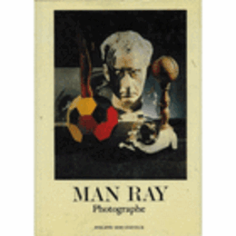 MAN RAY; PHOTOGRAPHE/マン・レイ写真展