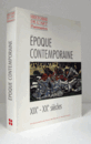 Epoque contemporaine XIXe-XXe siecles （Histoire de l'art Flammarion）/
