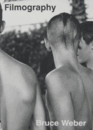 Filmography：AN EXHIBITION BY BRUCE WEBER/