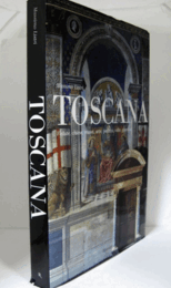 Toscana : [vedute, chiese, musei, arte, palazzi, ville, giardini]/【トスカーナ写真集】