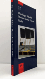 Hamburger Bahnhof, Museum for the Present, Berlin ( 	Prestel museum guide)/ハンブルガー・バーンホフ現代美術館案内