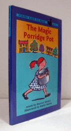 The magic porridge pot : a Viking easy-to-read classic/【魔法のポリッジポット】