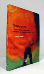 Mnemosyne : a history of the arts of memory from… 著者： Franc?ois Boutonnet 	
Mnemosyne : a history of the arts of memory from antiquity to contemporary multimedia creation/【ムネモシュネ：記憶の芸術の歴史】