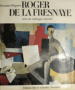 ROGER DE LA FRESNAYE avec un catalogue raisonne/ロジェ・ド・ラ・フレネー　カタログレゾネ