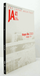 JA　４１（THE JAPAN ARCHITECT)　2001年季刊　SPRING ：伊東豊雄　2001/