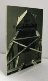Small buildings （Pamphlet architecture no. 17）/