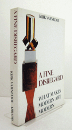 A fine disregard : what makes modern art modern/