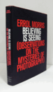 Believing is seeing : observations on the mysteries of photography/