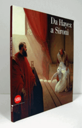 Da Hayez a Sironi : la pittura moderna in Lombardia attraverso le opere della Fondazione Cariplo/