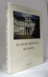 LE PALAIS PROVINCIAL DE NAMUR/ナミュール地方の宮殿