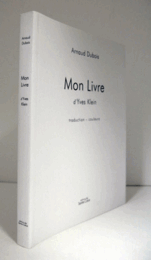 Mon livre d'Yves Klein: traduction, couleurs/