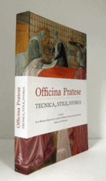 Officina pratese : tecnica, stile e storia/