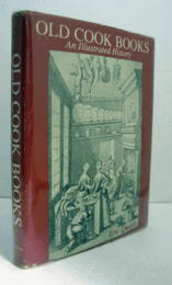 Old cook books : an illustrated history/【古き料理本：図説による歴史】
