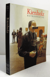 Kienholz : Retrospektive/【キーンホルツ：回顧展 】