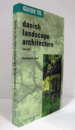 Guide to Danish landscape architecture, 1000-1996/【デンマークの景観設計のガイド、1000-1996 】