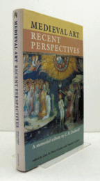 Medieval art : recent perspectives : a memorial tribute to C.R. Dodwell/【中世美術：最近の展望：C.R.ドッドウェルへの追悼オマージュ】