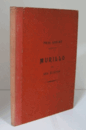 Murillo et ses e?le?ves : suivi du Catalogue raisonne? de ses Principaux ouvrages. Illustre? de 22 gravures./ムリーリョ研究