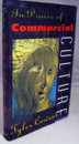 In Praise Of Commercial Culture/
