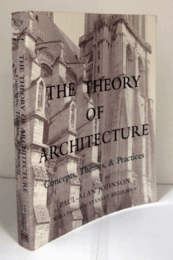 The Theory Of Architecture: Concepts, Themes & Practices/
