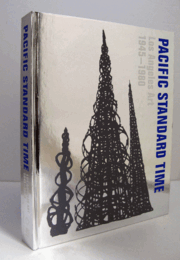 Pacific standard time : Los Angeles art, 1945-1980/【太平洋標準時：ロサンゼルスのアート、1945年～1980年】