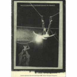 PHOTOGRQPHIE CONTEMPORAINE EN FRANCE./現代フランスの写真展目録