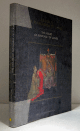 AS HORAS DE MARGARIDA DE CLEVES/THE HOURS OF MARGARET OF CLEVES./ＭＡＲＧＡＲＥＴ　ＣＬＥＶＥＳの時祷書