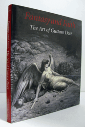 FANTASY AND FAITH: THE ART OF GUSTAVE DORE/【ギュスターヴ・ドレ：ファンタジーと信仰展目録】