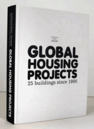 Global Housing Projects: 25 buildings since 1980/