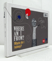 Where am I From? Where do I Belong?：Di dove sono? A quale luogo appartengo?/