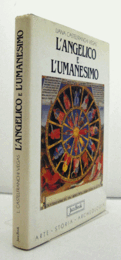 L'Angelico e l'umanesimo/【アンジェリコと人文主義】