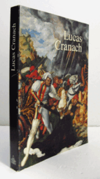 Lucas Cranach : ein Maler-Unternehmer aus Franken/【ルーカス・クラナッハ：フランケン地方出身の画家兼実業家】