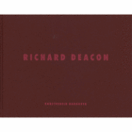 RICHARD DEACON./ディーコン展目録