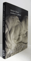 Arturo Dazzi scultore e pittore/【アルトゥーロ・ダッツィ： 彫刻家・画家】