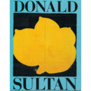 DONALD SULTAN/ドナルド・サルタン展目録