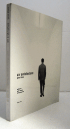 Yves Klein : air architecture/【イヴ・クライン：エア・アーキテクチャー】