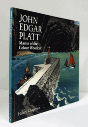 John Edgar Platt : master of the colour woodcut/【ジョン・プラット木版画】
