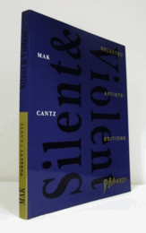 SILENT & VIOLENT AND SELECTED ARTISTS EDITIONS