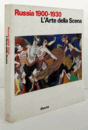 Russia 1900-1930 : l'arte della scena/