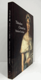 シャセリオー展 : 19世紀フランス・ロマン主義の異才/