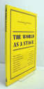 The World as a stage/