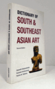 DICTIONARY OF SOUTH & SOUTHEAST ASIAN ART/南、東南アジアの美術事典