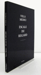 Escale du regard : quinze photographes a la Villa Medicis/