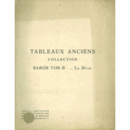 TABLEAUX ANCIENTS COLLECTION BARON VON B....., A LA HAYE./ラ・エイ旧蔵美術作品売立目録