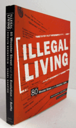 Illegal living : 80 Wooster Street and the evolution of SoHo/【違法居住：ウースター・ストリート80番地とソーホーの変遷】