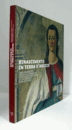 Rinascimento in terra d'Arezzo : da Beato Angelico a Piero della Francesca a Bartolomeo della Gatta e Luca Signorelli in Val di Chiana/