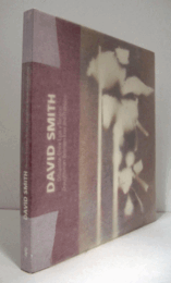 DAVID SMITH, DIBUJANTE: ENTRE EROS Y TANATOS/DAVID SMITH, DRAUGHTSMAN: BETWEEN EROS AND THANATOS. IVAM,/スミス展目録